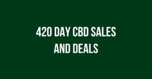 420 Day CBD Sales, Deals and Coupon Codes