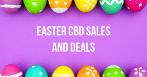 Easter CBD Sales, Deals and Coupon Codes