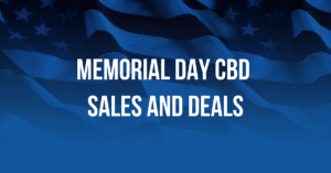 CBD Memorial Day Sales and Deals