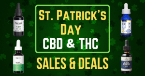 St. Patrick's Day CBD, Delta 9 and Delta 8 Sales and Deals